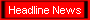 Headline News